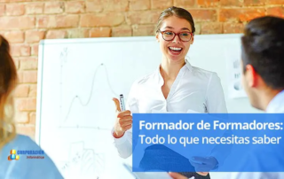 Formador de Formadores: Todo lo que necesitas saber
