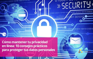 como mantener tu privacidad en linea 10 consejos practicos para proteger tus datos personales